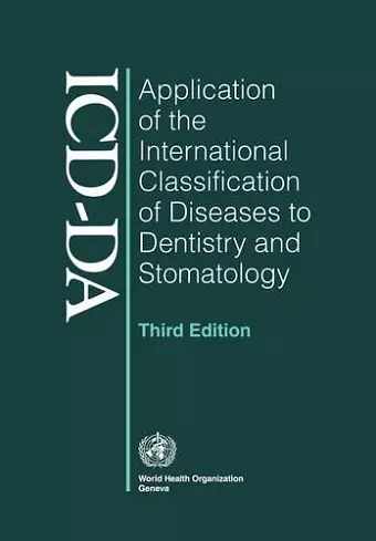 Application of the International Classification of Diseases to Dentistry and Stomatology cover