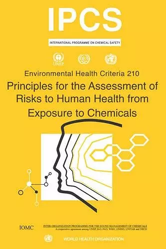 Principles for the Assessment of Risks to Human Health from Exposure to Chemicals cover