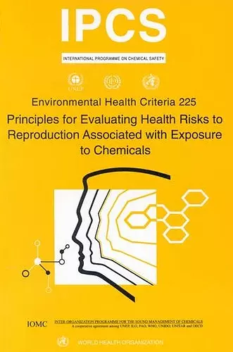 Principles for Evaluating Health Risks to Reproduction Associated with Exposure to Chemicals cover