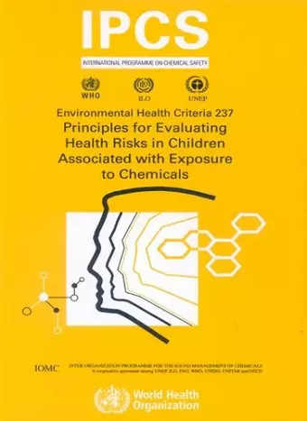 Principles for Evaluating Health Risks in Children Associated with Exposure to Chemicals cover