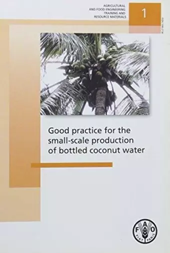 Good Practice for the Small-Scale Production on Bottled Coconut Water cover