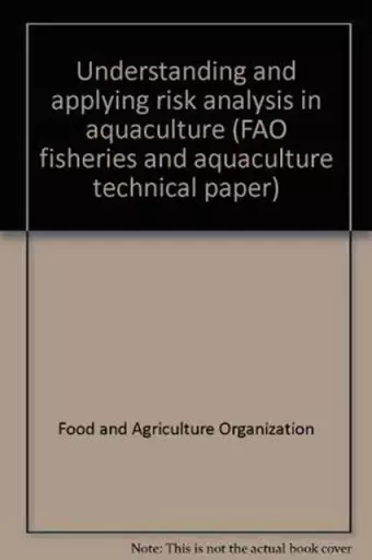 Understanding and Applying Risk Analysis in Aquaculture cover