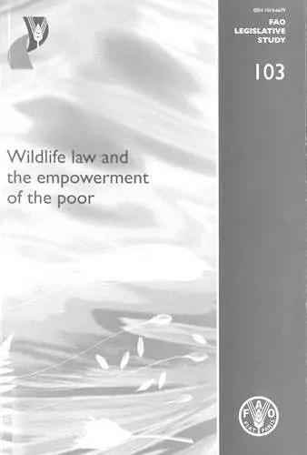 Wildlife Law and the Empowerment of the Poor cover