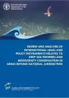 Review and analysis of international legal and policy instruments related to deep-sea fisheries and biodiversity conservation in areas beyond national jurisdiction cover