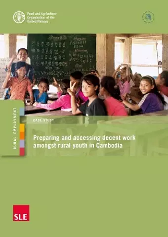 Preparing and accessing decent work amongst rural youth in Cambodia cover