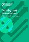 Field guide to improve water use efficiency in small-scale agriculture cover