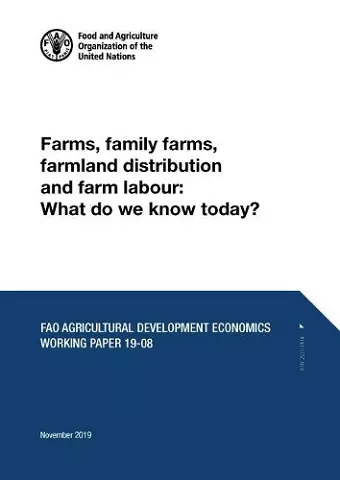 Farms, family farms, farmland distribution and farm labour cover