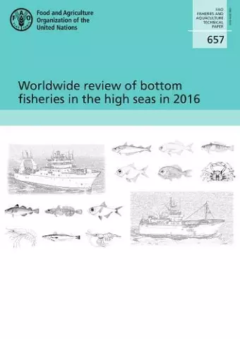 Worldwide review of bottom fisheries in the high seas in 2016 cover