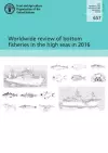 Worldwide review of bottom fisheries in the high seas in 2016 cover