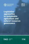 Legislative approaches to sustainable agriculture and natural resources governance cover