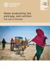 Water productivity, the yield gap, and nutrition cover