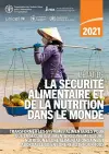 L'état de la sécurité alimentaire et de la nutrition dans le monde 2021 cover