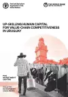 Up-skilling human capital for value-chain competitiveness in Uruguay cover