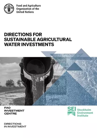 Directions for sustainable agricultural water investments cover