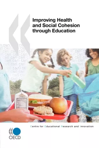 Educational Research and Innovation Improving Health and Social Cohesion Through Education cover