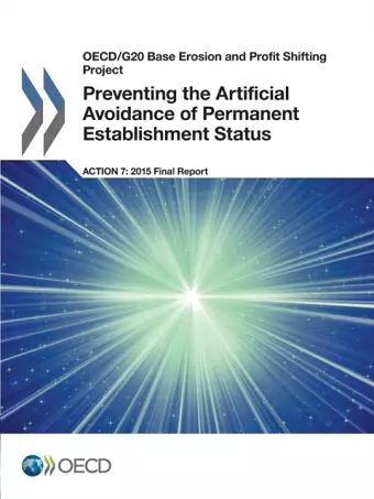 Preventing the artificial avoidance of permanent establishment status cover