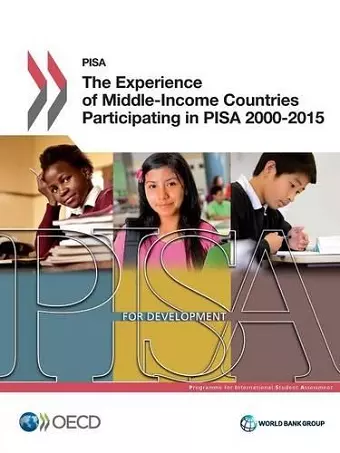 The experience of middle-income countries participating in PISA 2000-2015 cover