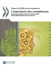 Études de l'Ocde Sur Les Compétences l'Importance Des Compétences Nouveaux Résultats de l'Évaluation Des Compétences Des Adultes cover