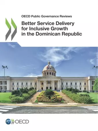 Better service delivery for inclusive growth in the Dominican Republic cover