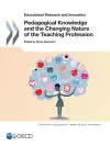 Pedagogical knowledge and the changing nature of the teaching profession cover