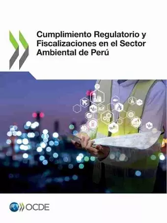 Cumplimiento Regulatorio Y Fiscalizaciones En El Sector Ambiental de Perú cover