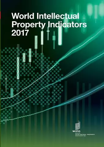 World Intellectual Property Indicators - 2017 cover