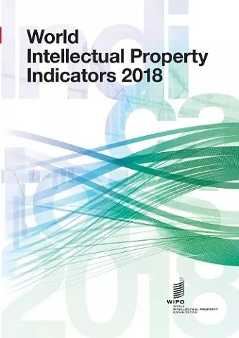 World Intellectual Property Indicators - 2018 cover