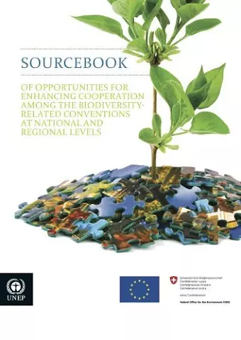 Sourcebook of opportunities for enhancing cooperation among the biodiversity-related conventions at national and regional levels cover