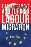 EU enlargement and Turkish labour migration cover