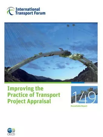 ITF Round Tables Improving the Practice of Transport Project Appraisal cover