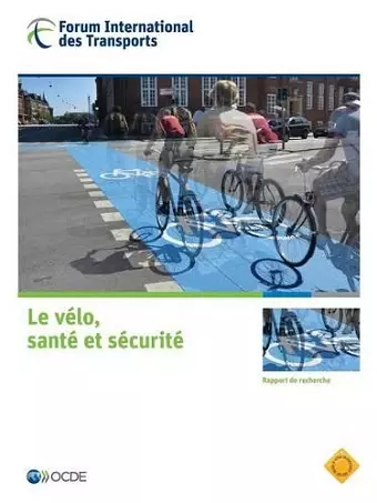 Le vélo, santé et sécurité cover