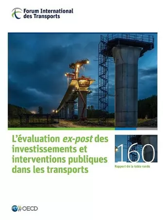 Les rapports de table ronde du FIT L'évaluation ex-post des investissements et interventions publiques dans les transports cover