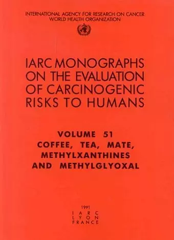 Coffee, Tea, Mate, Methylxanthines and Methylglyoxal cover