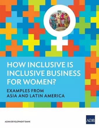 How Inclusive is Inclusive Business for Women? cover