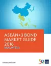 ASEAN+3 Bond Market Guide 2016: Malaysia cover