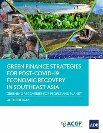 Green Finance Strategies for Post COVID-19 Economic Recovery in Southeast Asia cover