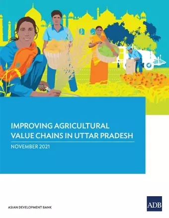 Improving Agricultural Value Chains in Uttar Pradesh cover