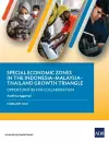 Special Economic Zones in the Indonesia–Malaysia–Thailand Growth Triangle cover