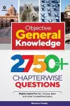 Objective General Knowledge 2750+ Chapterwise Questions cover