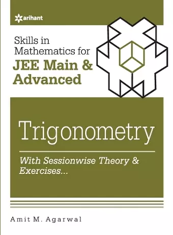 Skills in Mathematicstrigonometry for Jee Main and Advanced cover