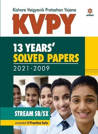 Kvpy 13 Years Solved Papers 2021-2009 Stream Sb/Sx cover