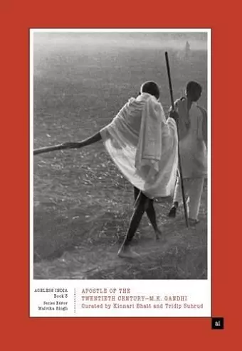 Apostle of the Twentieth Century—M.K. Gandhi cover