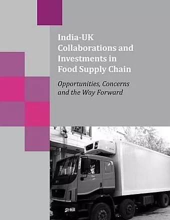 India-UK Collaborations and Investments in Food Supply Chain cover