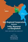 Sub-Regional Cooperation between India, Myanmar and Bangladesh cover