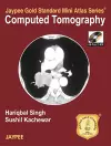 Jaypee Gold Standard Mini Atlas Series of Computed Tomography cover