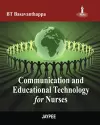 Communication and Educational Technology for Nurses cover