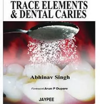 Trace Elements and Dental Caries cover