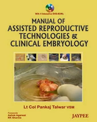 Manual of Assisted Reproductive Technologies and Clinical Embryology cover