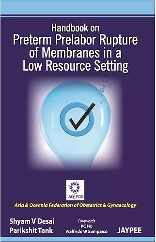 Handbook on Preterm Prelabor Rupture of Membranes in a Low Resource Setting cover