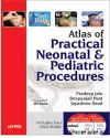 Atlas of Practical Neonatal and Pediatric Procedures cover